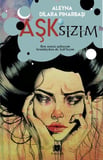 Aşk’sızım