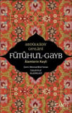 Fütuhul Gayb - Alemlerin Keşfi