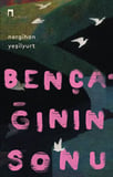 Bençağının Sonu