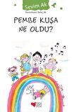 Pembe Kuşa Ne Oldu