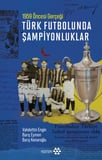 Türk Futbolunda Şampiyonluklar