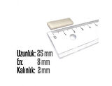 Neodyum Mıknatıs Köşeli  25x8mm , Kalınlık 2 mm ( 2 Adet)