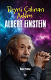 Albert Einstein - Beyni Çalınan Adam