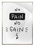 Shop365 No Pain No Gain İngilizce Yazı Motivasyon Tablo Çerçeveli P-000374