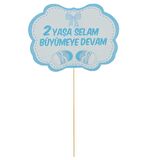 KONUŞMA BALONU 2 YAŞA SELAM BÜYÜMEYE DEVAM