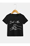 Unısex Rahat Kalıp Pamuklu DAD + ME Baskılı Çocuk T-shirt