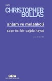 Anlam ve Melankoli
