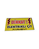 Elektrikli Çit Uyarı Levhası