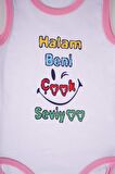 YENİ SEZON HALAM BENİ ÇOK SEVİYO YAZILI PAMUK BEBEK BADİ ZIBIN
