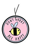 Dont Worry Bee Happy Tasarımlı Dekoratif Araba Kokusu ve Aksesuarı