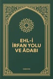 Ehli İrfan Yolu ve Adabı