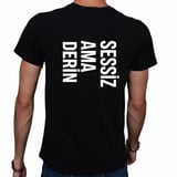 Sessiz Ama Derin T-Shirt (XXL)