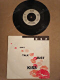 RIGHT SAID FRED - DON’T TALK JUST KISS -  1991 İNGİLTERE   BASIM 45 LİK PLAK