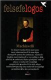 Felsefelogos Sayı 54 - Machiavelli