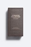 ZARA #TOBACCO COLLECTION INTENSE/DARK/EXCLUSIVE EAU DE TOILETTE 100 ML (3,38 FL. OZ.) SPECIAL EDITION.