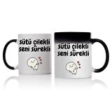 Sütü Çilekli Seni Sürekli Tasarımlı Sihirli Kupa Bardak