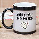 Sütü Çilekli Seni Sürekli Tasarımlı Sihirli Kupa Bardak