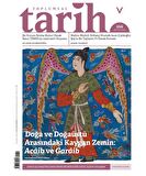 Toplumsal Tarih Dergisi 356 Ağustos 2023