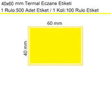 40x60 Termal Eczane Etiketi Sarı Zemin 1 Rulo: 500 Adet Etiket 1 Koli: 100 Rulo Etiket