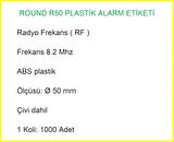 Round R50 Plastik Alarm Etiketi RF Radyo Frekans 1000 Adet