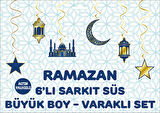 SÜS SARKIT RAMAZAN FİGÜR BÜYÜK VARAKLI 6'LI 1 SET