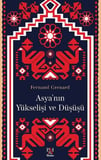 Asya'nın Yükselişi ve Düşüşü