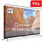 TCL 75C655 TV EKRAN KORUYUCU - TCL 75" inç 189 Ekran 75C655GTV Televizyon Led Ekran Koruyucu