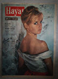 HAYAT DERGİSİ 7 Mart  1963 Sayı: 11 Kapak : B. BARDOT Yazı Dizisi (2): Atatürk İçin Canını Veren Kadın : FİKRİYE  Orta Sayfa Posteri : Scolari: GÜLLER