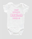 Organik %100 Pamuk Beni Yavaşca Dayıma Verin Pembe Bebek Body ZBN077