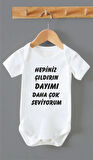Organik %100 Pamuk Hepiniz Çıldırın Dayımı Daha Çok Seviyorum Baskılı Bebek Body ZBN198
