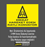 DİKKAT HAREKET EDEN RAYLI KONVAYÖR