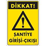 Pvc Levha quot;Dikkat Şantiye Girirşi-Çıkışıquot; 25*35 cm