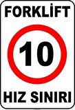 At 1425 - Forklift Kapalı Alan Hız Sınırı, 10 Km/Saat