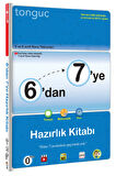 Tonguç 6 Dan 7 Ye Hazırlık Kitabı