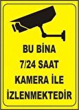 Uyarı Levhaları "Bu Bina 7/24 Saat Kamera İle İzlenmektedir" Pvc 25*35