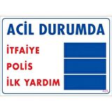 Pvc Levha quot;Acil Durumdaquot; 25X35 Cm