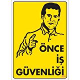 Pvc Levha quot;Önce İş Güvenliğiquot; 25X35 Cm