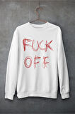 Fucck Off Yazılı Unisex Oversize Sweatshirt