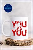 Baskılı Kupa Bardak Seramik Mug - You vs You