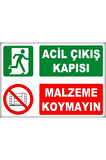 Uyarı Ve Yönlendirme Levhaları " Acil Çıkış Kapısı Malzeme Koymayın" 25x35cm Dekota Levha