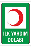 Iş Güvenliği Uyarı Levhası 17x24 Cm. (ilk Yardım Dolabı) (d-1724-002)