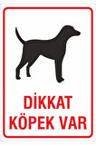 Iş Güvenliği Uyarı Levhası 24x34 Cm. (DİKKAT KÖPEK VAR) (İG018)