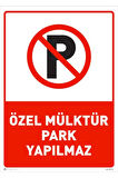 Otopark Girişidir Park Yapılmaz