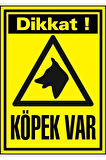 Dikkat Köpek Var Uyarı Levhası A4 Pvc 21x30cm