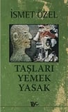 Taşları Yemek Yasak