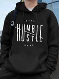 Stay Humble Hustle Hard Printing Erkekler İçin Kapüşonlu Sweatshirt Sonbahar Polar Sıcak Swea