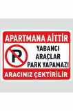 Apartmana Aittir Park Etmeyiniz Aracınız Çektirilir Levhası Tabela 25x35 Cm Forex