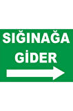 Sığınağa Gider Sağ Oklu Levhası