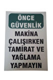 Makine Çalıştırma Talimatı Uyarı Levhası