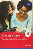 Deutsch üben: Wortschatz & Grammatik A1 (Hueber)